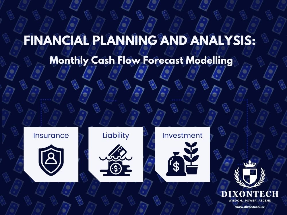 Financial Planning and Analysis: Monthly Cash Flow Forecast Modelling